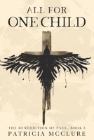 All for One Child (The Benediction of Paul) 196195317X Book Cover