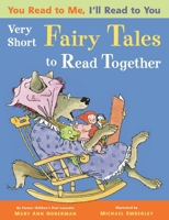 You Read to Me, I'll Read to You: Very Short Fairy Tales to Read Together