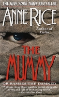 The Mummy, or Ramses the Damned 0345369947 Book Cover