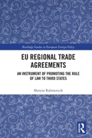 Eu Regional Trade Agreements: An Instrument of Promoting the Rule of Law to Third States 036775858X Book Cover