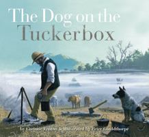 The Dog on the Tuckerbox 1922077461 Book Cover