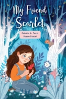 My Friend Scarlet 1736917706 Book Cover