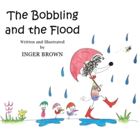 The Bobbling and the Flood 152892486X Book Cover