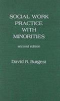 Social Work Practice with Minorities 0810822075 Book Cover