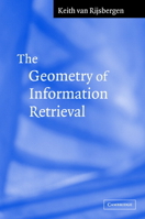 The Geometry of Information Retrieval