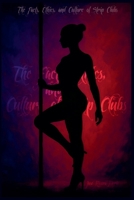 The Facts, Ethics, and Culture of Strip Clubs (Social Studies) B0FDKM7235 Book Cover
