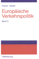 Seeverkehrs- Und Seehafenpolitik - Luftverkehrs- Und Flughafenpolitik - Telekommunikations-, Medien- Und Postpolitik: Band 3: Seeverkehrs- Und Seehafenpolitik - Luftverkehrs- Und Flughafenpolitik - Te 3486575694 Book Cover