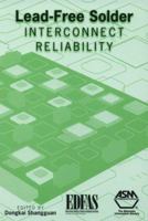 Lead-free Solder Interconnect Reliability 0871708167 Book Cover