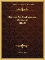 Beitrage Zur Insektenfauna Oeningens (1862) 116031795X Book Cover