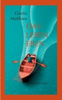 Das Leben eben: Erzählungen (German Edition) 3769316878 Book Cover