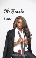 The Female I Am 1917553757 Book Cover