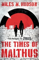 The Times of Malthus 1838125876 Book Cover