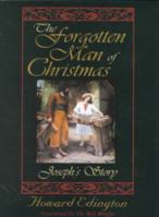 The Forgotten Man of Christmas: Joseph's Story 1929902018 Book Cover
