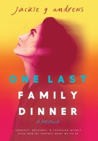 One Last Family Dinner B0DWXBKSQ7 Book Cover