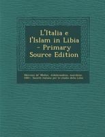 L'Italia e l'Islam in Libia 1178989747 Book Cover