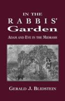 In the Rabbis' Garden: Adam and Eve in the Midrash 076575987X Book Cover