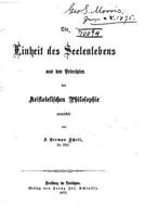Die einheit des seelenlebens aus den principien der Aristotelischen philosophie entwickelt 3743607905 Book Cover