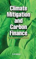 Climate Mitigation and Carbon Finance: Global Initiatives & Challenges 9381450021 Book Cover