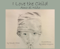 I Love the Child 0578613042 Book Cover