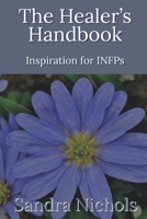 The Healer's Handbook: Inspiration for INFPs B08QWH3HFJ Book Cover