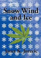 Snow Wind and Ice 1662453728 Book Cover