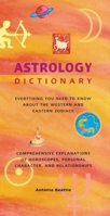 Astrology Dictionary: Everything You Need to Know About the Western and Eastern Zodiacs 1571459952 Book Cover