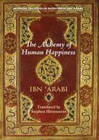 The Alchemy of Human Happiness 1905937598 Book Cover