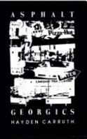 Asphalt Georgics (New Directions Paperbook) 0811209385 Book Cover