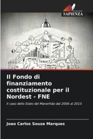 Il Fondo di finanziamento costituzionale per il Nordest - FNE 6207405994 Book Cover