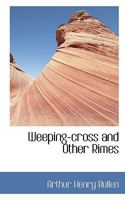 Weeping-Cross and Other Rimes 0530826658 Book Cover