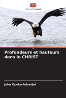 Profondeurs et hauteurs dans le CHRIST (French Edition) B0CLG5T1YZ Book Cover