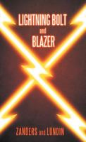 Lightning Bolt and Blazer 1469746786 Book Cover