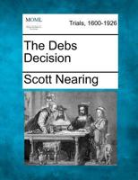 The Debs Decision 1502534681 Book Cover