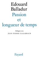Passion et longueur de temps 2213023301 Book Cover