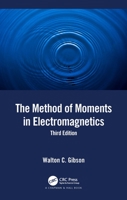 The Method of Moments in Electromagnetics 0367365065 Book Cover