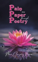 Pain on Paper through Poetry 1638294984 Book Cover