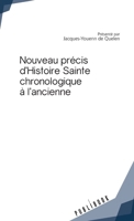 Nouveau précis d'Histoire Sainte chronologique à l'ancienne (French Edition) 2342165064 Book Cover