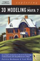 Exploring 3D Modeling With Maya 7 1418016128 Book Cover