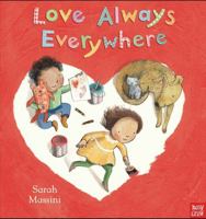 Love Always Everywhere 0857636219 Book Cover