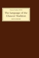 The Language of the Chaucer Tradition (Chaucer Studies) 0859917800 Book Cover