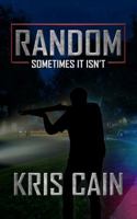 RANDOM (sometime's it isn't): A Chase Thompson Novel B0DNXP7TGV Book Cover