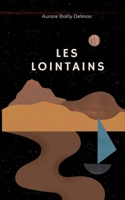 Les Lointains (French Edition) 2322521574 Book Cover