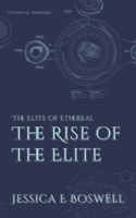 The Elite of Ethereal: The Rise of the Elite 1535135786 Book Cover