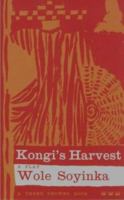 Kongi's Harvest: A Play (Three Crowns) 0194185222 Book Cover