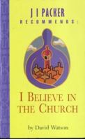 I Believe in the Church 0802817882 Book Cover