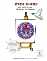 Stress Busters Christ Centered Christian Art Therapy B0FW5W6P43 Book Cover