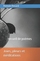Joies, pleurs et méditations: recueil de poèmes (French Edition) B0DPR5LD76 Book Cover