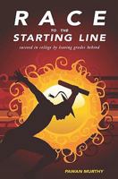 Race to the Starting Line: Succeed in College by Leaving Grades Behind 1442132043 Book Cover