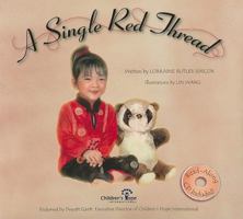 A Single Red Thread (A Single Red Thread Continues to Stretch - Milo and Lillian Grace in the Forest) 1601310242 Book Cover