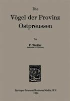 Die Vogel Der Provinz Ostpreussen 9401765030 Book Cover